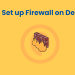 How to Set up Firewall on Debian 12