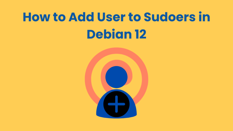 How to Add User to Sudoers in Debian 12: A Quick Guide