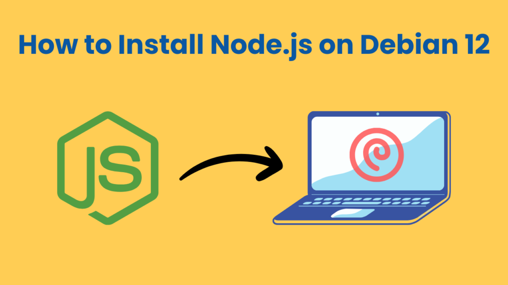 How to Install Node.js on Debian 12