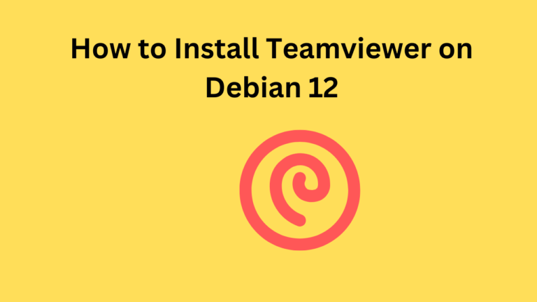 How to Install Teamviewer on Debian 12: A Quick Guide