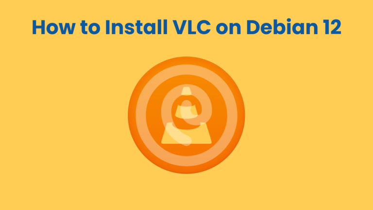 How to Install VLC on Debian 12