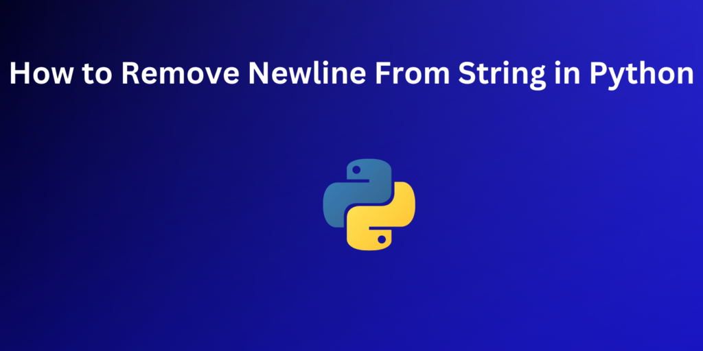 How to Remove Newline From String in Python