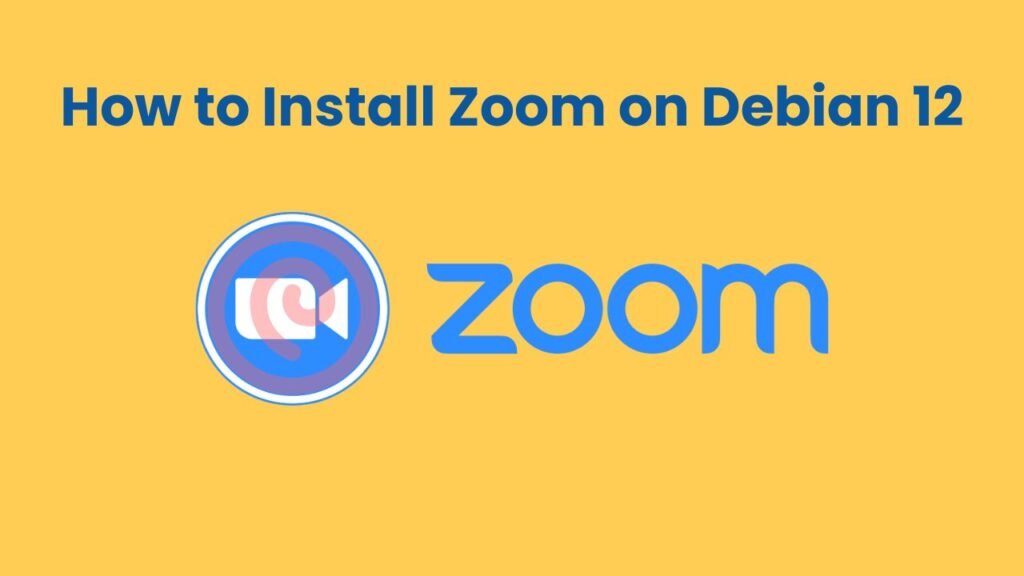 How to Install Zoom on Debian 12